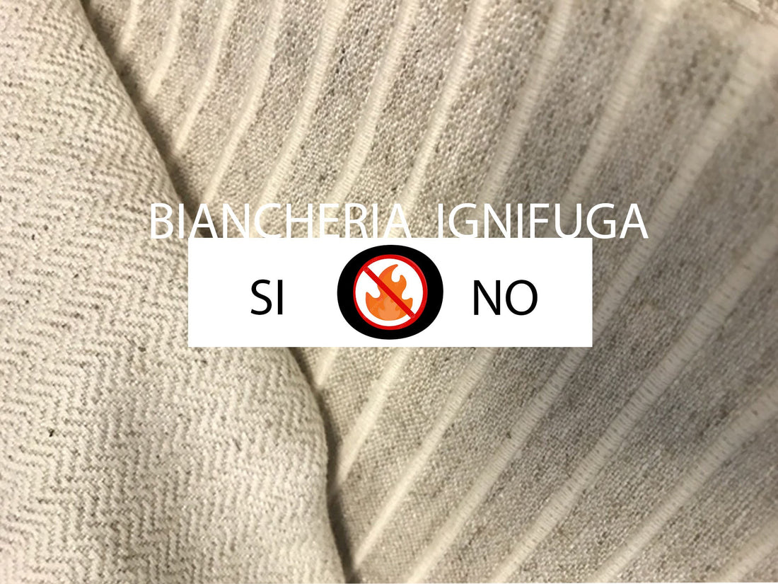 Hai una struttura e non sai quale biancheria scegliere? Quando utilizzare la biancheria ignifuga.